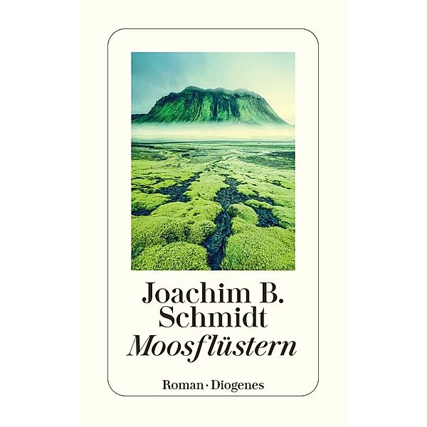 Moosflüstern, Joachim B. Schmidt