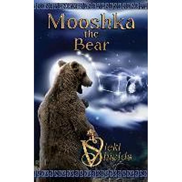 Mooshka the Bear, Vicki Shields