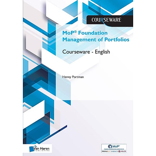 MoP® Foundation Management of Portfolios Courseware - English, Henny Portman