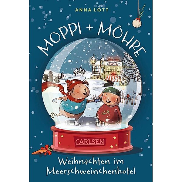 Moppi und Möhre - Weihnachten im Meerschweinchenhotel, Anna Lott