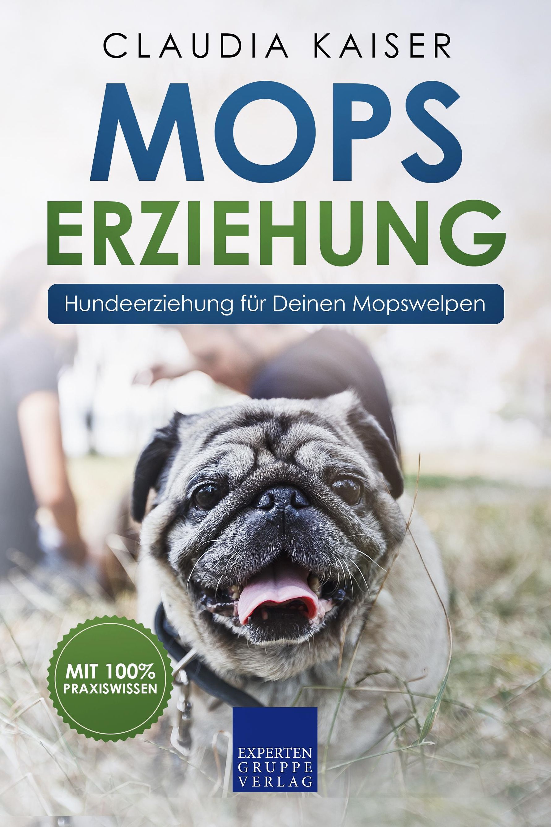 Mops Erziehung - Hundeerziehung für Deinen Mops Welpen Mops Erziehung Bd.1  eBook v. Claudia Kaiser | Weltbild
