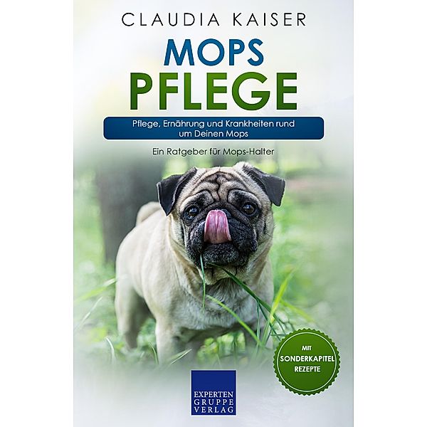 Mops Pflege / Mops Erziehung Bd.3, Claudia Kaiser