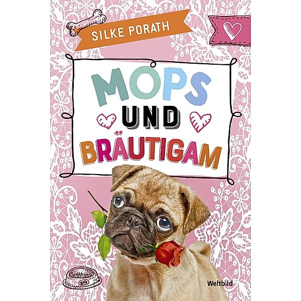 Mops und Bräutigam, Silke Porath