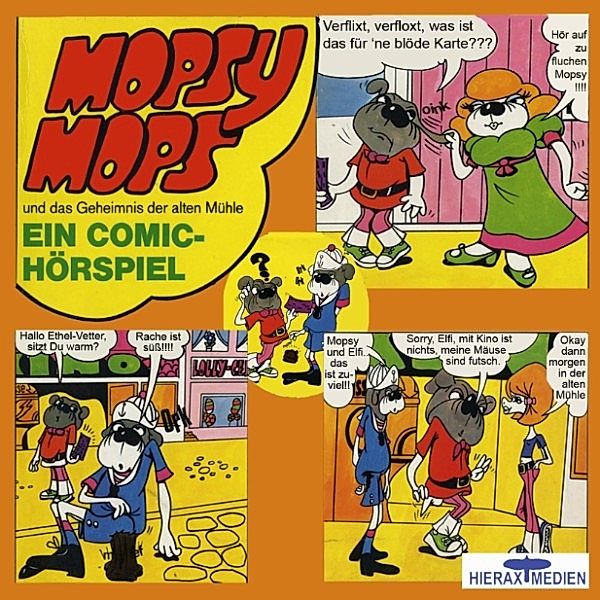 Mopsy Mops und das Geheimnis der alten Mühle, Konrad Halver