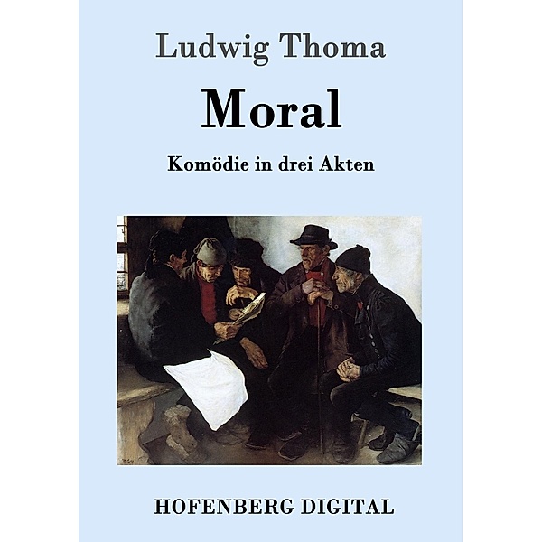 Moral, Ludwig Thoma