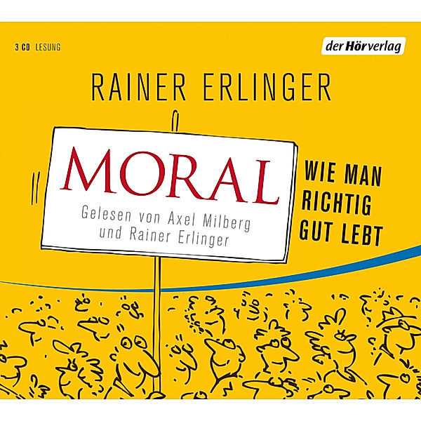 Moral, 3 Audio-CDs, Rainer Erlinger