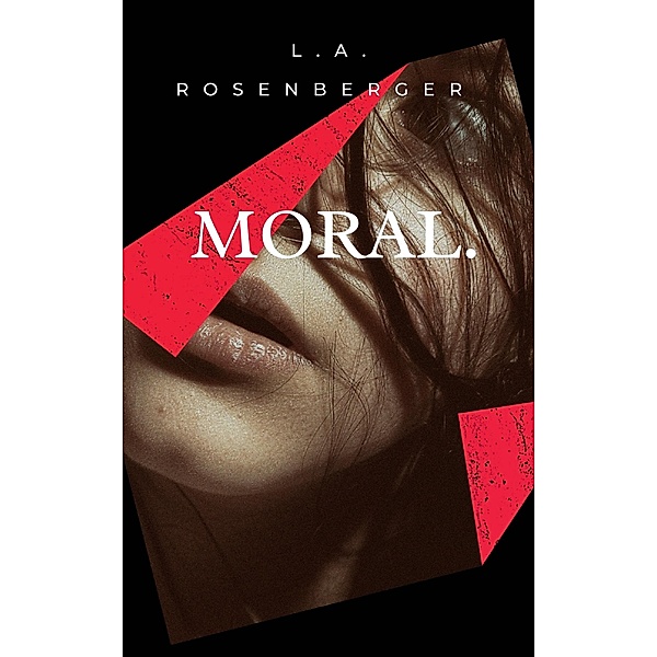 Moral., L. A. Rosenberger