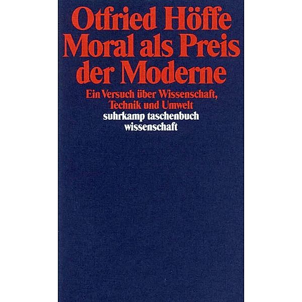 Moral als Preis der Moderne, Otfried Höffe