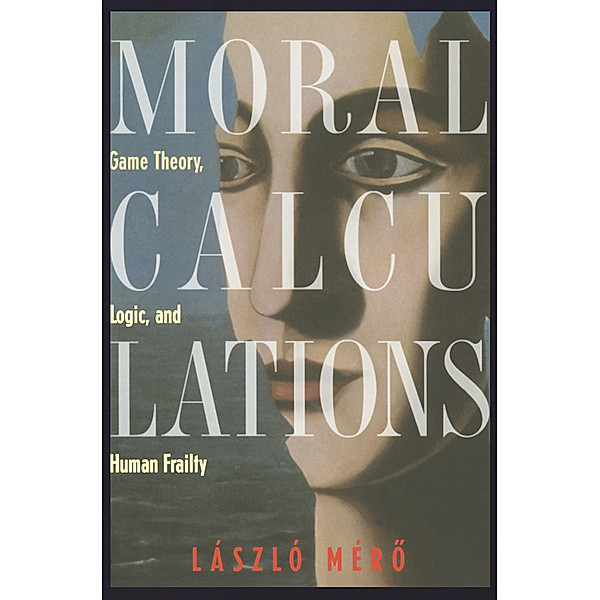 Moral Calculations, Laszlo Mero