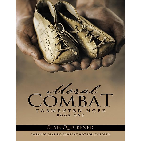 Moral Combat: Tormented Hope Book 1, Susie Quickened