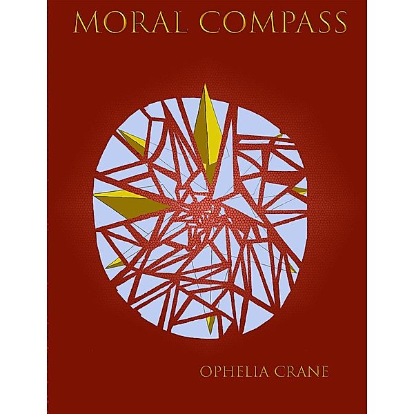 Moral Compass, Ophelia Crane