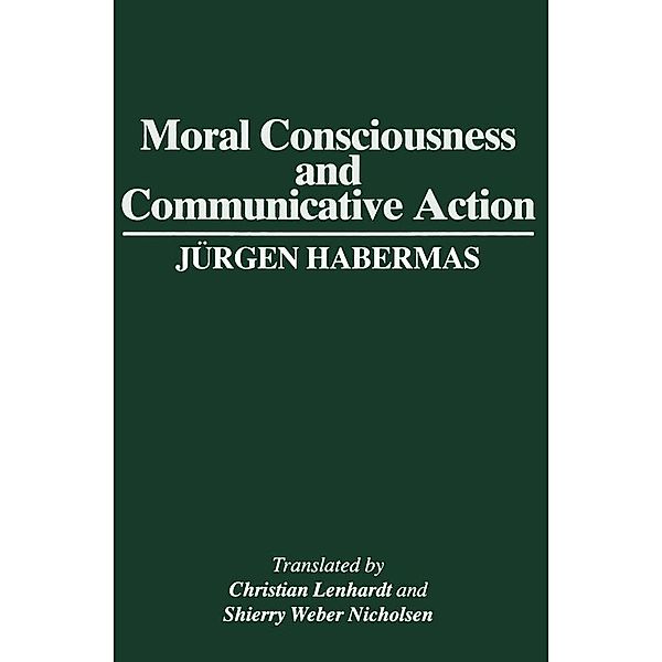 Moral Consciousness and Communicative Action, Jürgen Habermas