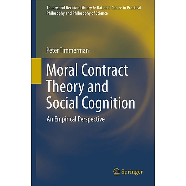 Moral Contract Theory and Social Cognition, Peter Timmerman