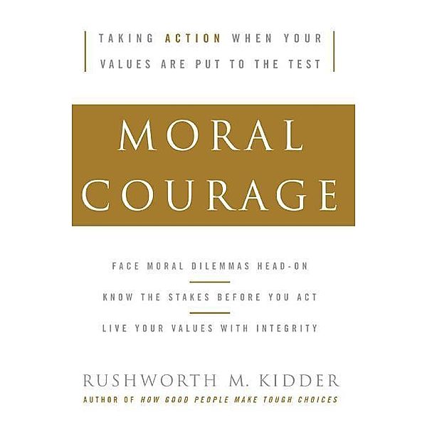 Moral Courage, Rushworth M. Kidder