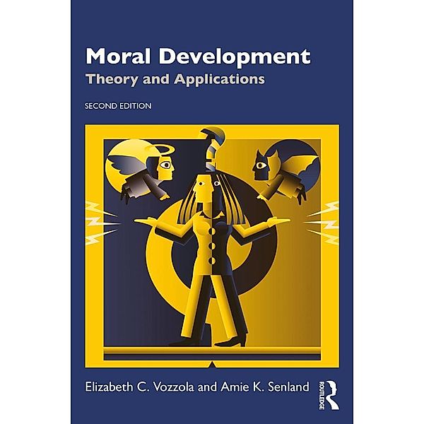 Moral Development, Elizabeth C. Vozzola, Amie K. Senland