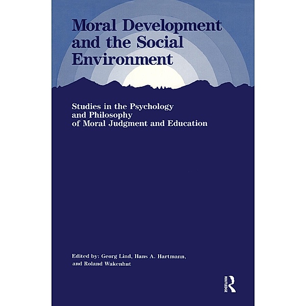 Moral Development and the Social Environment, Georg Lind