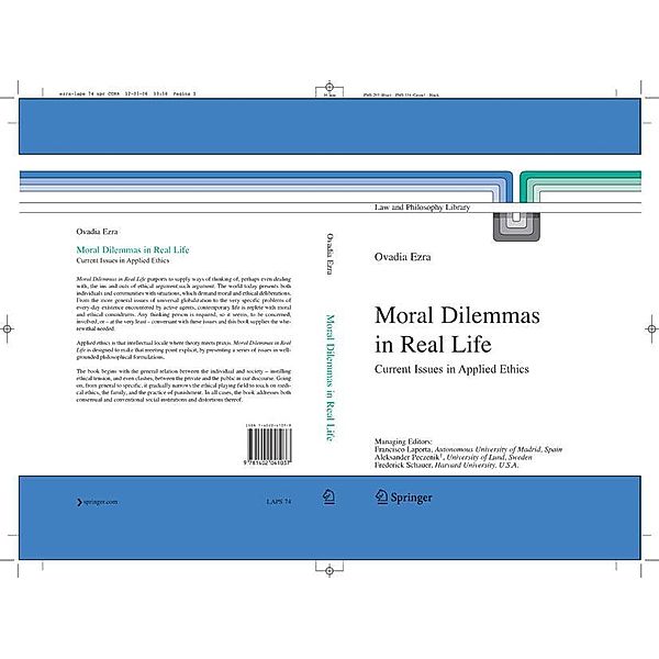 Moral Dilemmas in Real Life / Law and Philosophy Library Bd.74, Ovadia Ezra