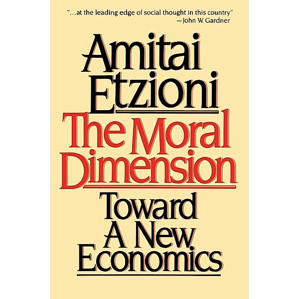 Moral Dimension, Amitai Etzioni