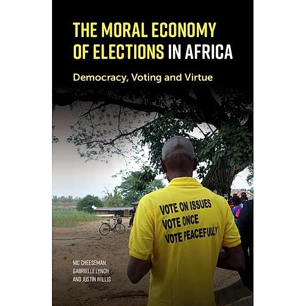 Moral Economy of Elections in Africa, Nic Cheeseman