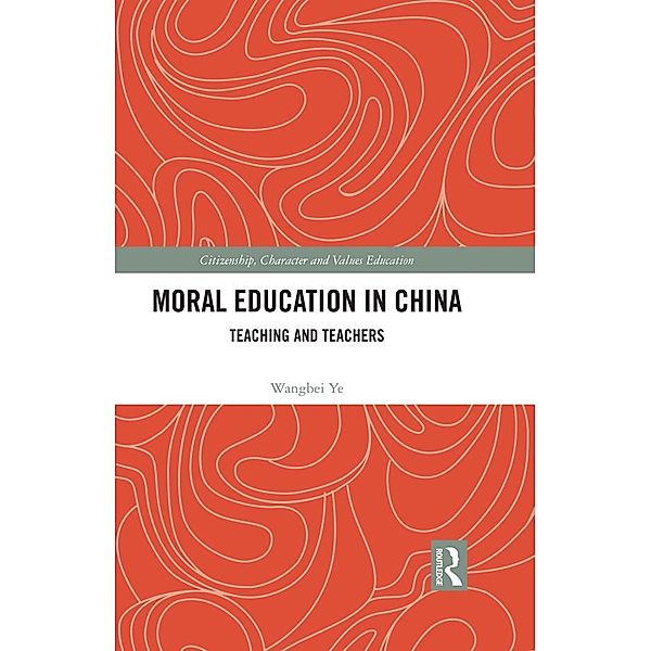 Moral Education in China, Wangbei Ye