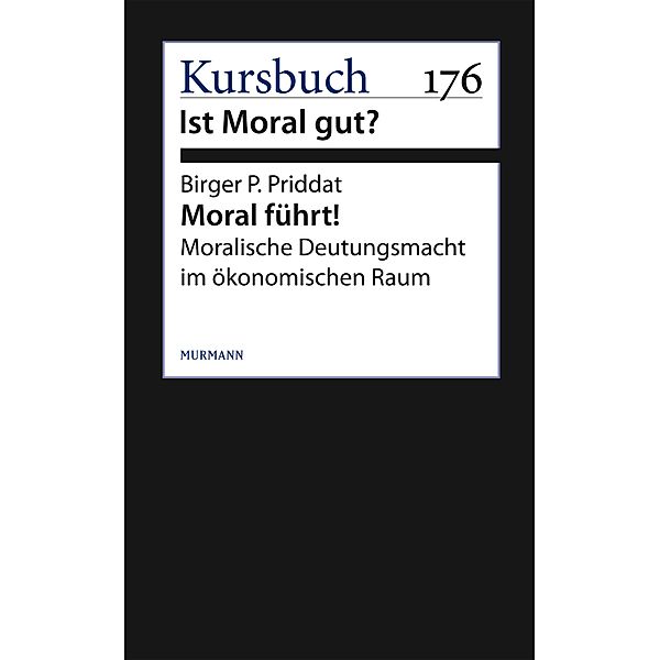 Moral führt!, Birger P. Priddat