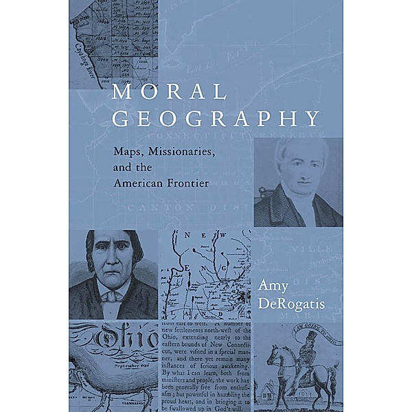 Moral Geography / Religion and American Culture, Amy Derogatis
