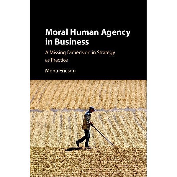 Moral Human Agency in Business, Mona Margareta Ericson