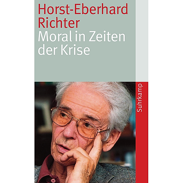 Moral in Zeiten der Krise, Horst-Eberhard Richter