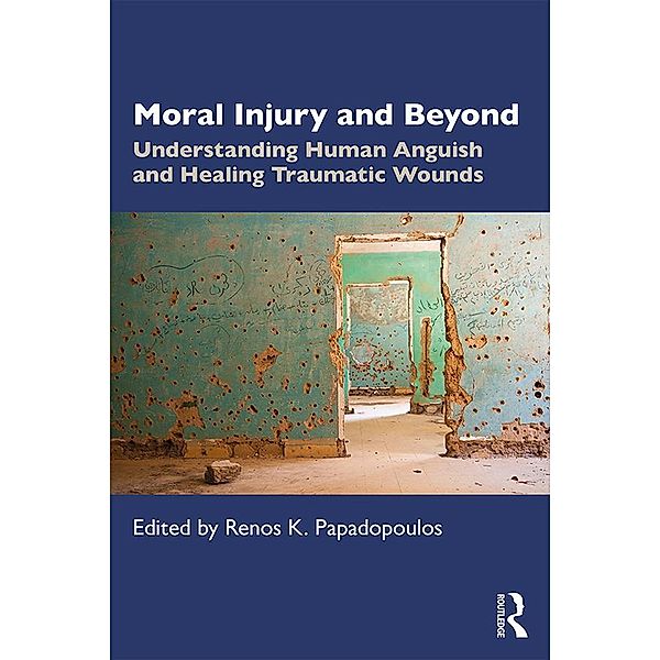 Moral Injury and Beyond