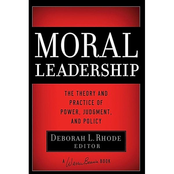 Moral Leadership / J-B Warren Bennis Series