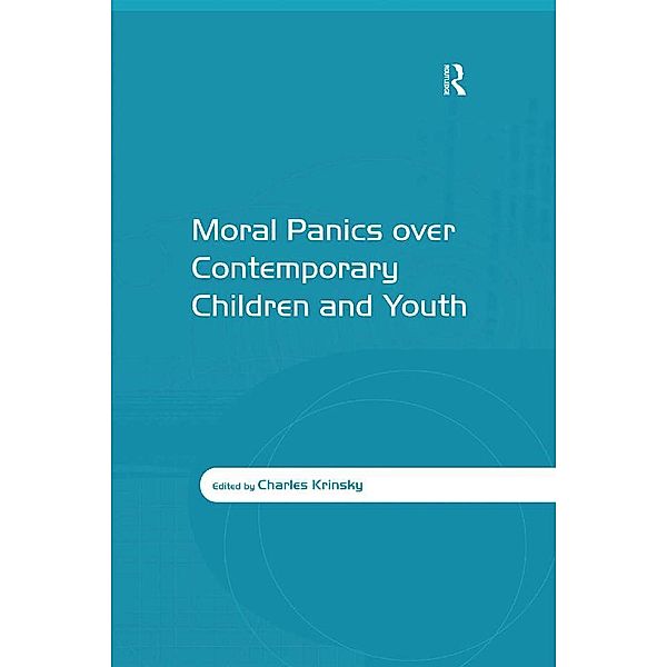 Moral Panics over Contemporary Children and Youth