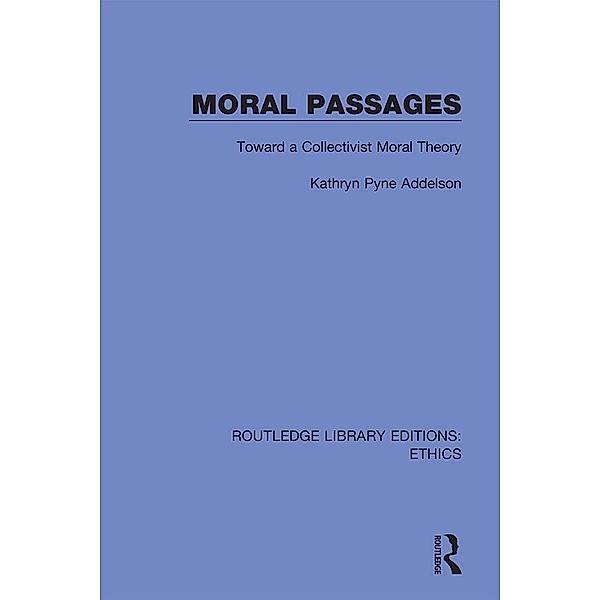 Moral Passages, Kathryn Pyne Addelson