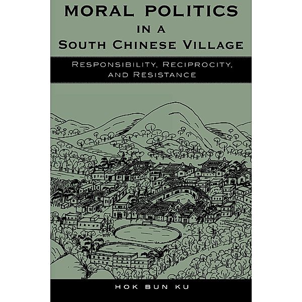 Moral Politics in a South Chinese Village / Asian Voices, Hok Bun Ku