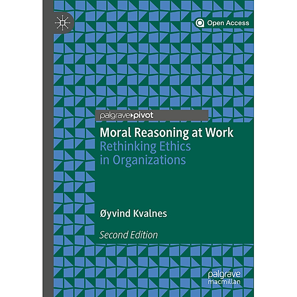 Moral Reasoning at Work, Øyvind Kvalnes