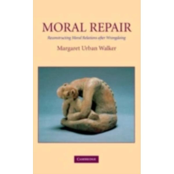Moral Repair, Margaret Urban Walker