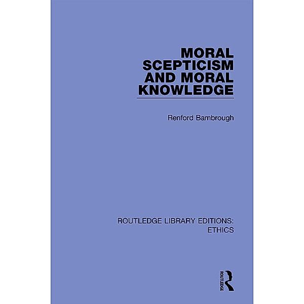 Moral Scepticism and Moral Knowledge, Renford Bambrough