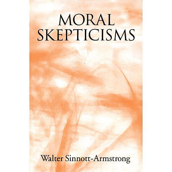 Moral Skepticism, Walter Sinnott-Armstrong