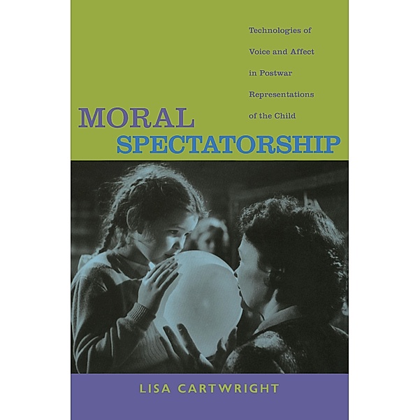 Moral Spectatorship, Cartwright Lisa Cartwright