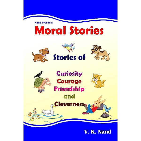 Moral Stories (Kids Corner, #1) / Kids Corner, Vijay Nand