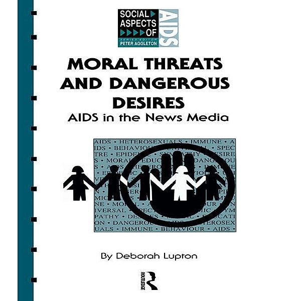 Moral Threats and Dangerous Desires, Deborah Lupton