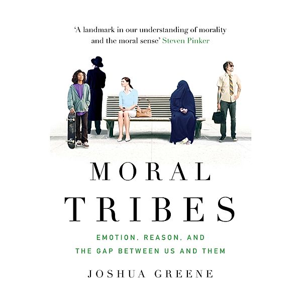 Moral Tribes, Joshua Greene