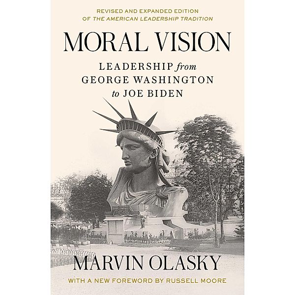 Moral Vision, Marvin Olasky