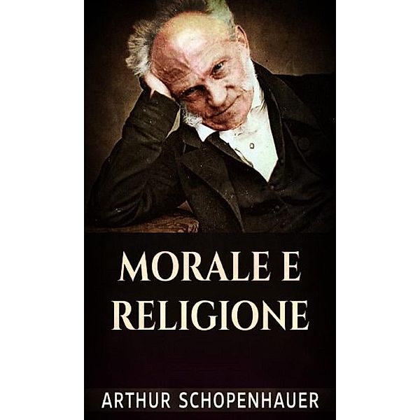 Morale e Religione, Arthur Schopenhauer