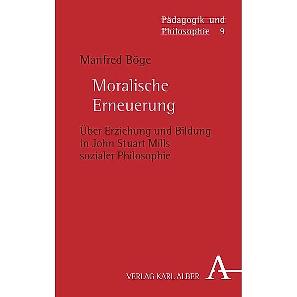 Moralische Erneuerung / Pädagogik und Philosophie Bd.9, Manfred Böge