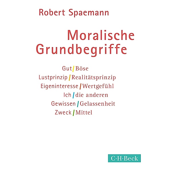 Moralische Grundbegriffe, Robert Spaemann