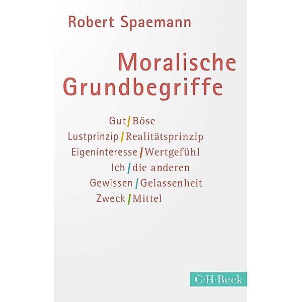 Moralische Grundbegriffe, Robert Spaemann