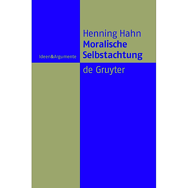 Moralische Selbstachtung, Henning Hahn