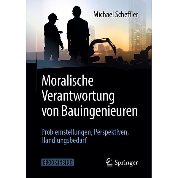 Moralische Verantwortung von Bauingenieuren, Michael Scheffler