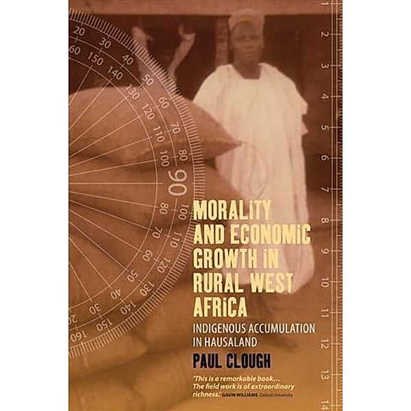 Morality and Economic Growth in Rural West Africa, Paul Clough