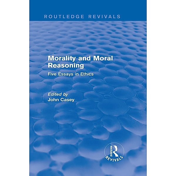 Morality and Moral Reasoning (Routledge Revivals) / Routledge Revivals